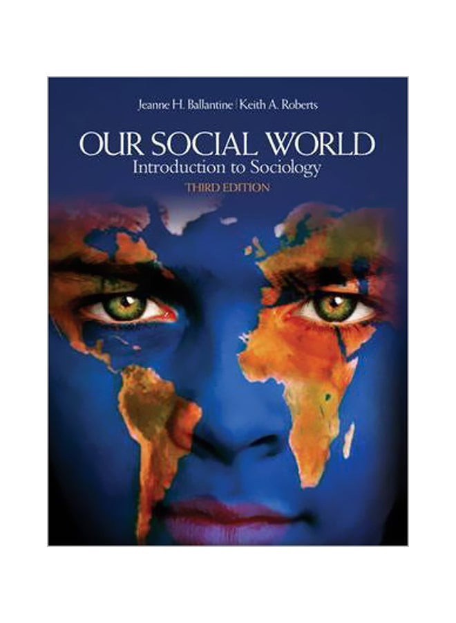 Our Social World Introduction to Sociology Paperback English by Jeanne H. Ballantine