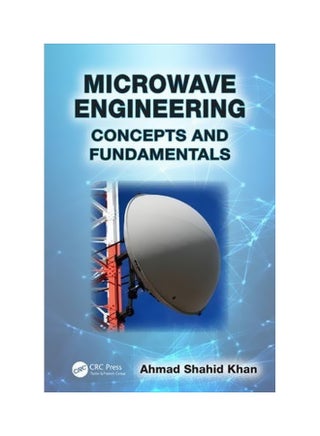 Microwave Engineering: Concepts And Fundamentals Hardcover English by Ahmad Shahid Khan - 2-Apr-14 - v1560681334/N26836979A_1