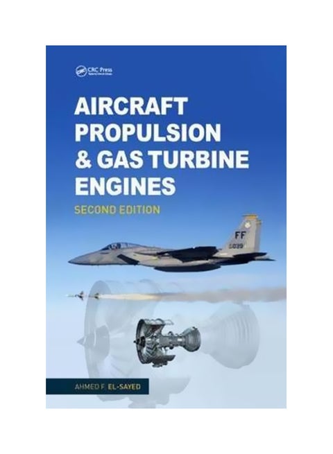 Aircraft Propulsion And Gas Turbine Engines Hardcover English by Ahmed F. El-Sayed - 27-Jul-17