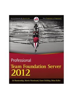 Professional Team Foundation Server 2012 Paperback English by Martin Woodward - 10 Jan 2013 