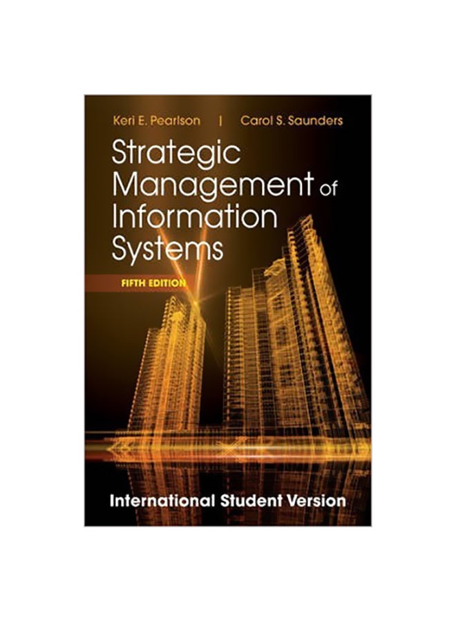 Strategic Management Of Information Systems Paperback English by Keri E. Pearlson - 06-Nov-12 