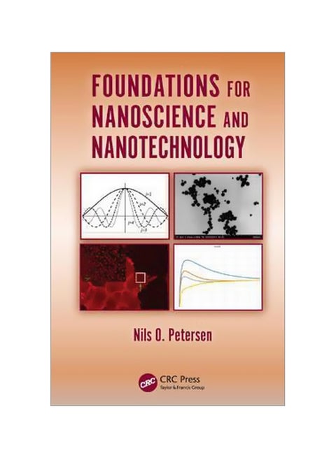 Foundations For Nanoscience And Nanotechnology Paperback English by Nils O. Petersen