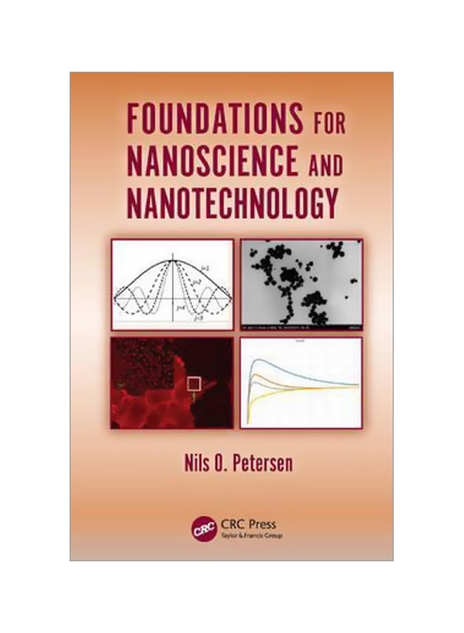 Foundations For Nanoscience And Nanotechnology Paperback English by Nils O. Petersen 