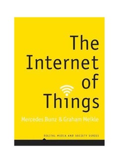 The Internet Of Things Paperback English by Mercedes Bunz - 43087 