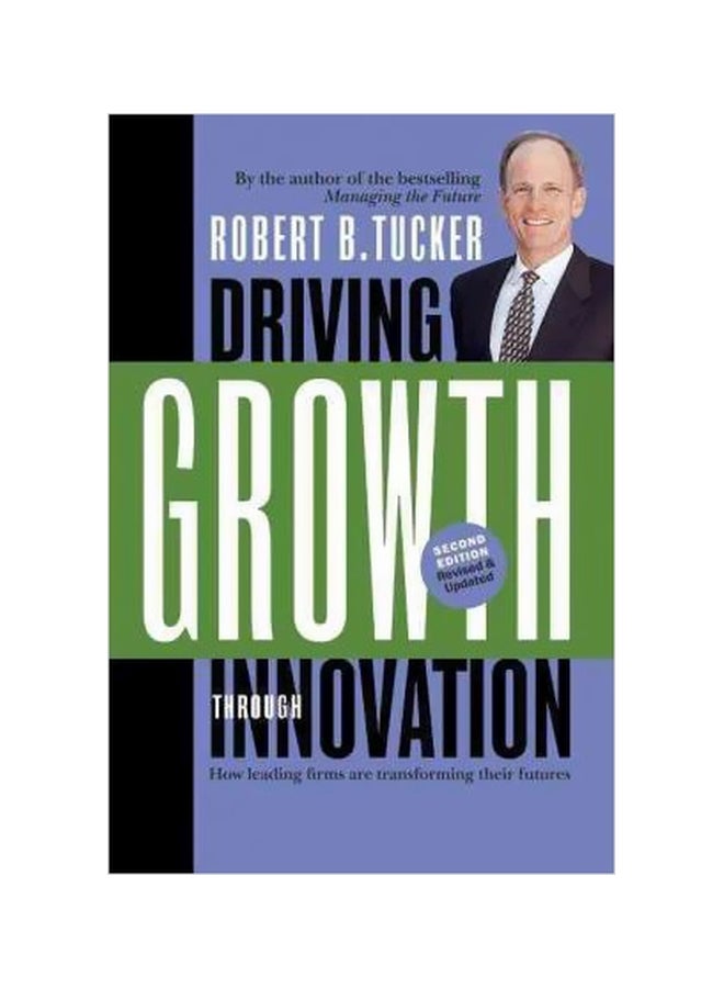 Driving Growth Through Innovation Paperback English by Robert B. Tucker - 39533 
