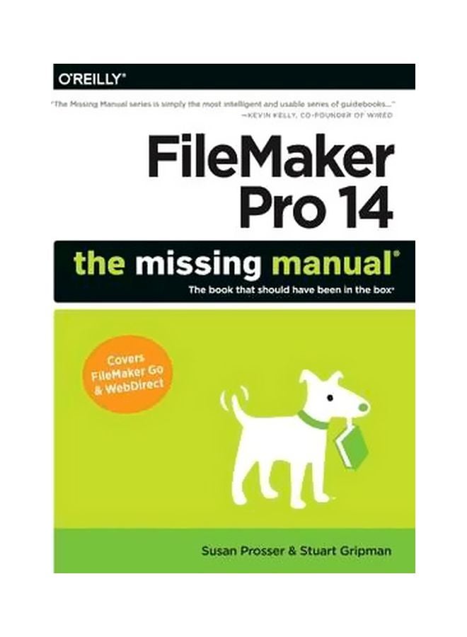 Filemaker Pro 14: The Missing Manual Paperback English by Susan Prosser 