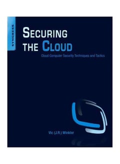 Securing The Cloud: Cloud Computer Security Techniques And Tactics Paperback English by Patrick Foxhoven - 40711 