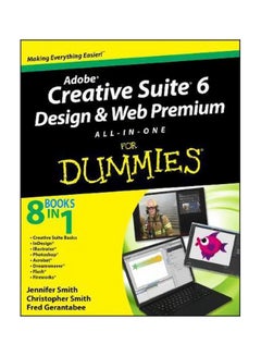 Adobe Creative Suite 6 Design And Web Premium All-In-One For Dummies Paperback English by Jennifer Smith - 05 Jun 2012