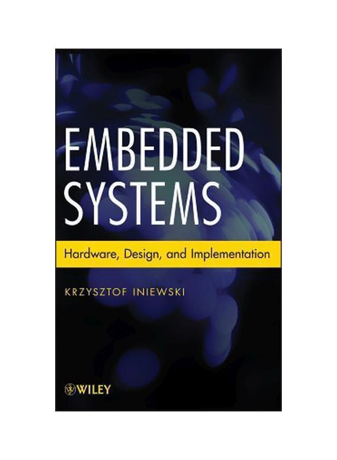 Embedded Systems : Hardware, Design And Implementation Hardcover English by Krzysztof Iniewski - 11-Jan-13 