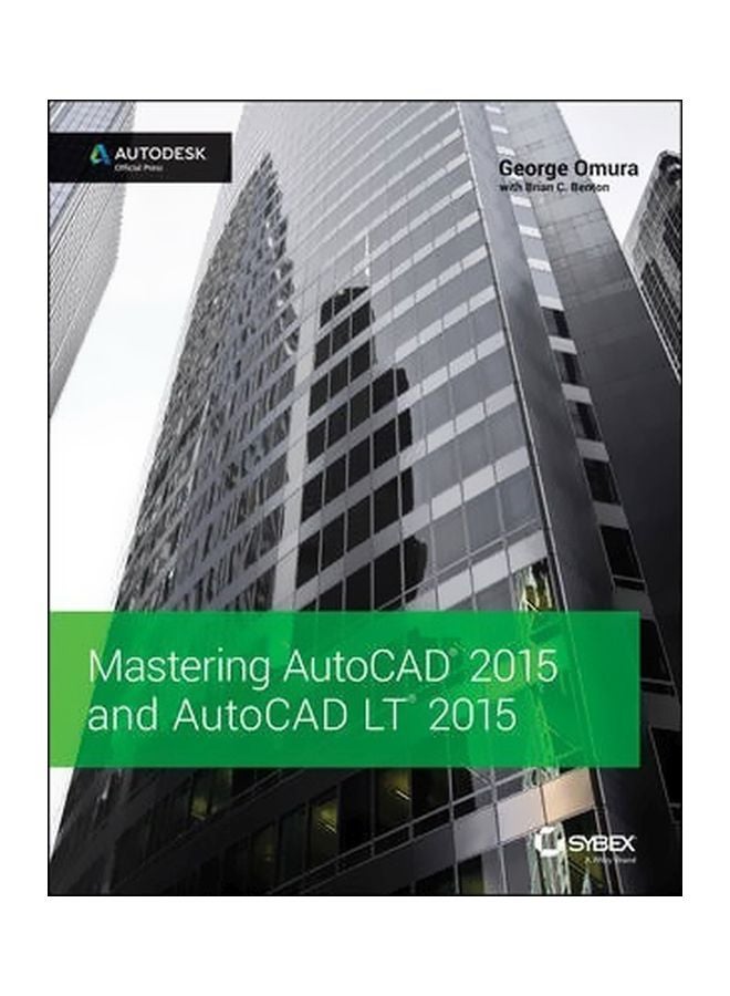 Mastering AutoCAD 2015 And AutoCAD LT 2015 Paperback English by George Omura - 11 Jul 2014 