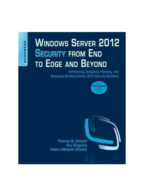 Windows Server 2012 Security From End To Edge And Beyond Paperback English by Thomas W. Shinder - 41437