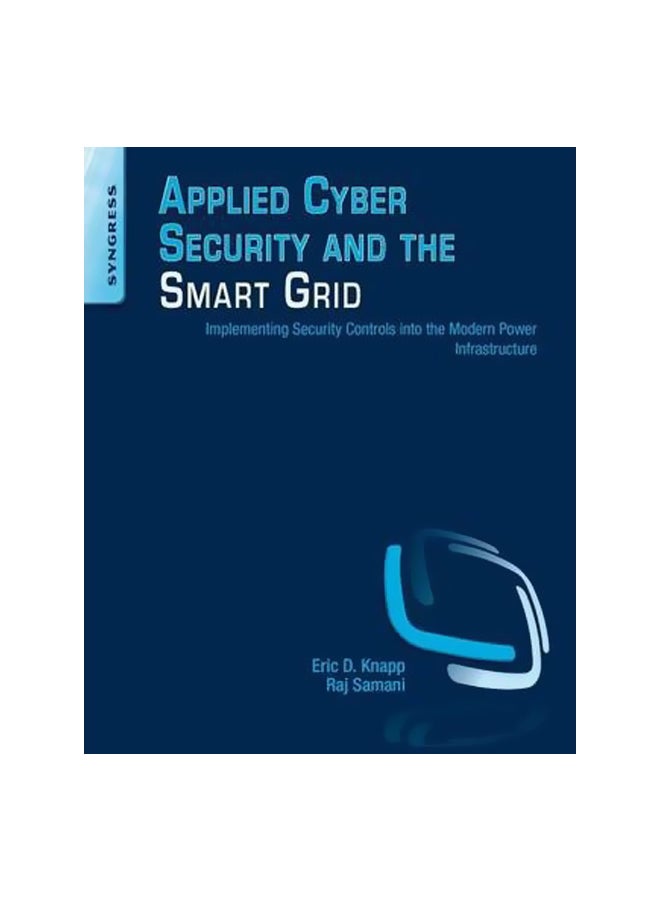 Applied Cyber Security And The Smart Grid Paperback English by Eric D. Knapp - 41390 