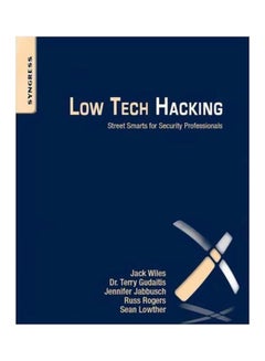Low Tech Hacking Paperback English by Jack Wiles - 40953 