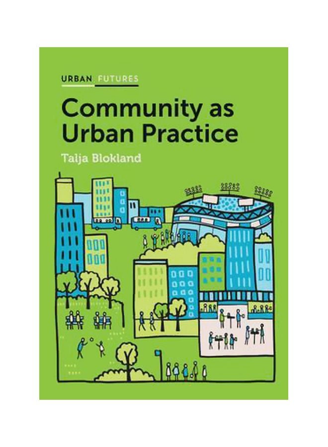 Community As Urban Practice Paperback English by Talja Blokland - 42856