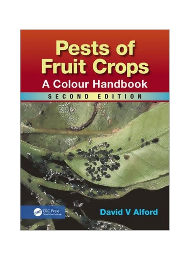 Pests Of Fruit Crops: A Colour Handbook Hardcover English by David V. Alford 