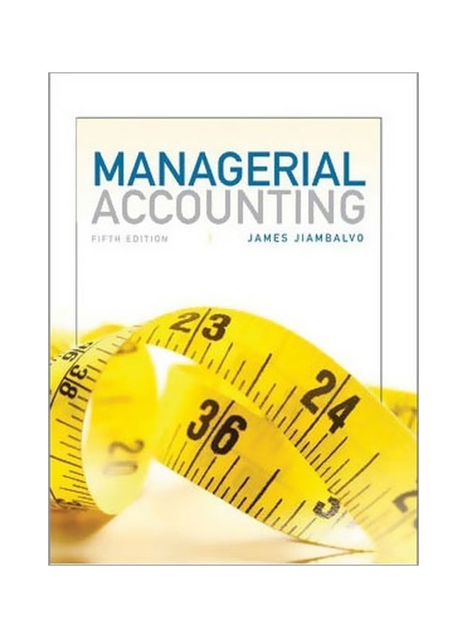 Managerial Accounting Hardcover English by James Jiambalvo - 09 Aug 2013