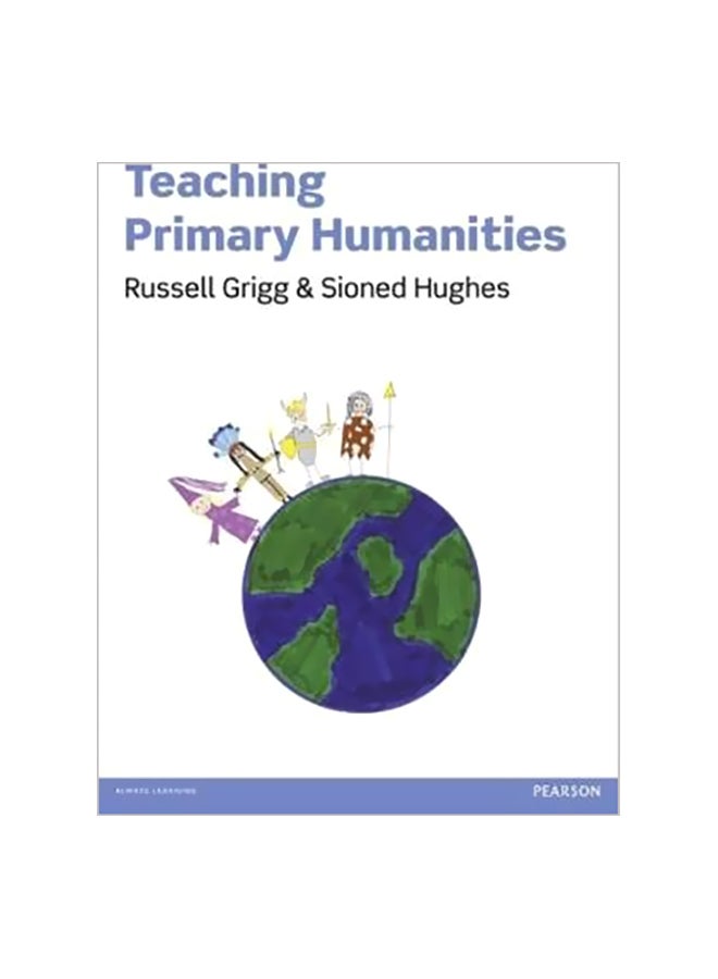 Teaching Primary Humanities Paperback English by Russell Grigg - 6-Oct-12 