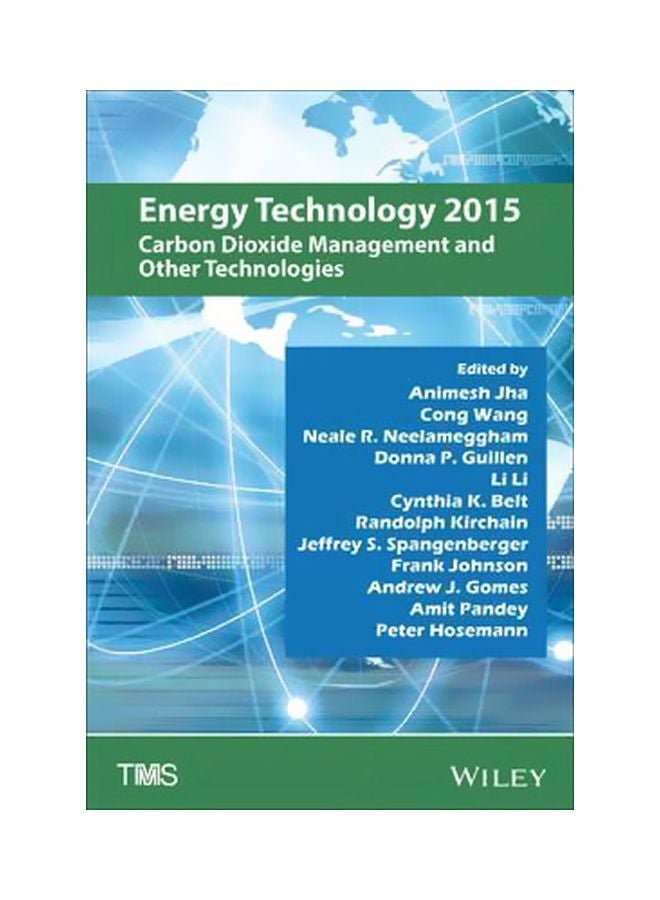 Energy Technology 2015 : Carbon Dioxide Management And Other Technologies Hardcover English by Wiley - 06-Apr-15 