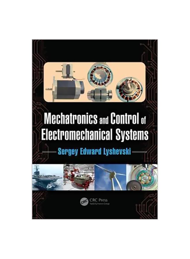 Mechatronics And Control Of Electromechanical Systems Hardcover English by Sergey Edward Lyshevski - 42899 