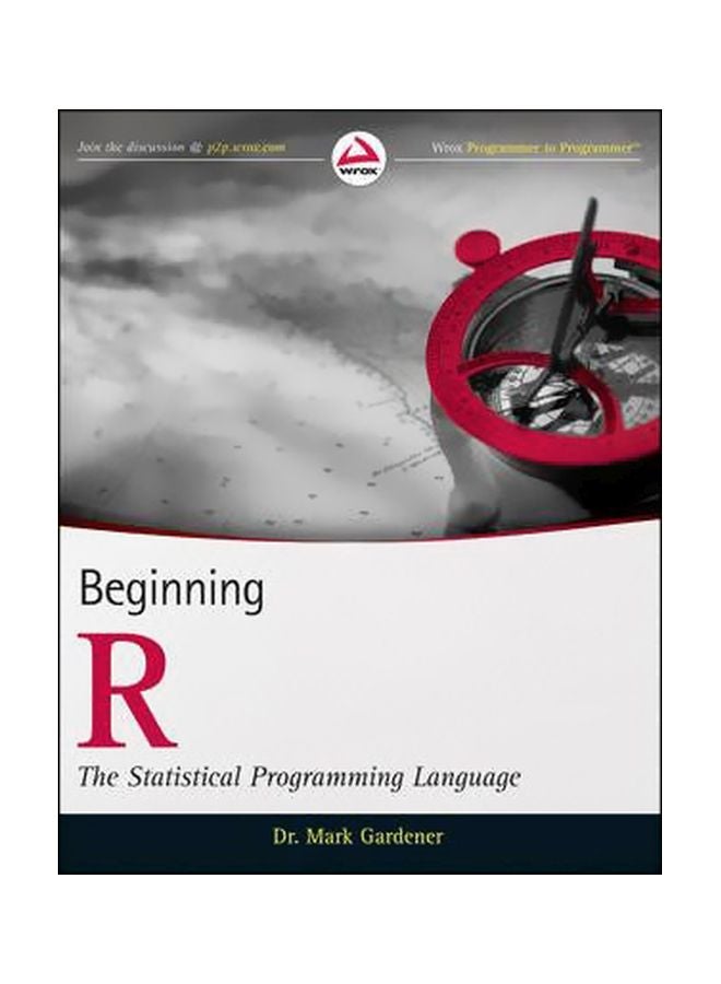Beginning R: The Statistical Programming Language Paperback English by Mark Gardener - 06-Jul-12 