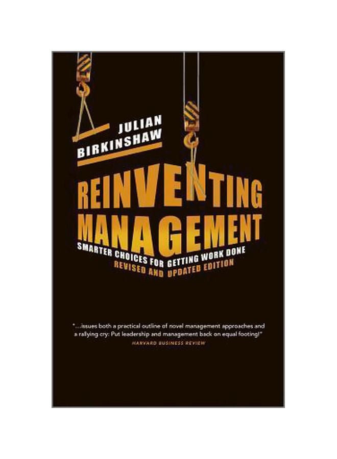 Reinventing Management : Smarter Choices For Getting Work Done Hardcover English by Julian Birkinshaw - 20-Aug-12 