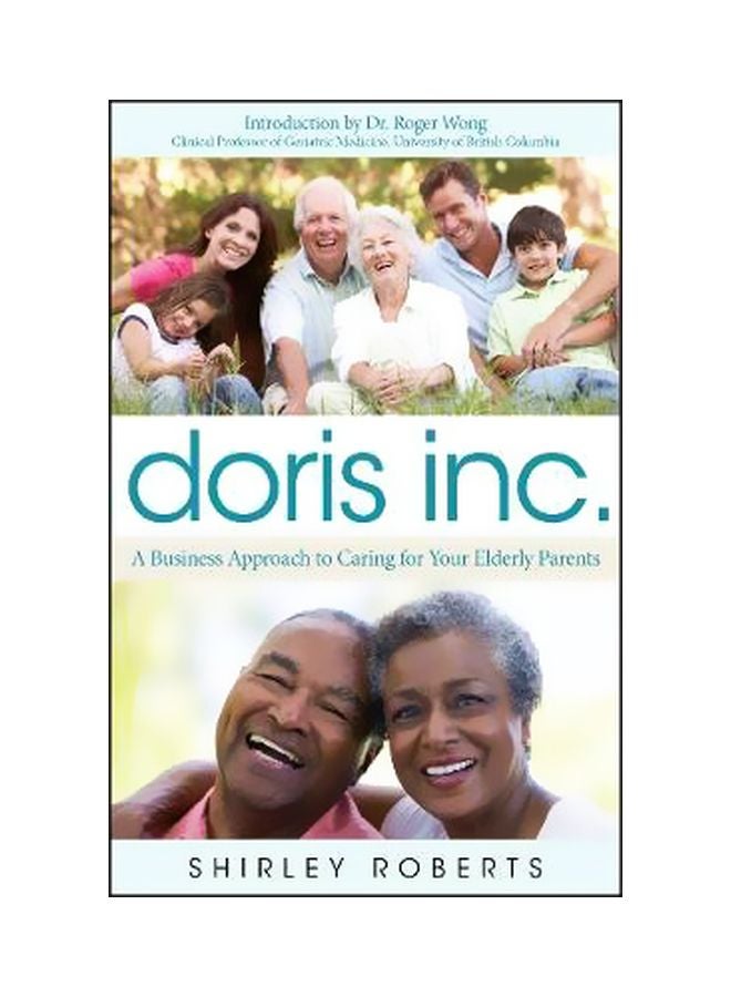 Doris Inc.: A Business Approach To Caring For Your Elderly Parents Paperback English by Shirley Roberts - 11-Jan-12