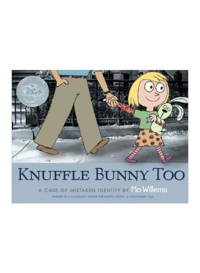 Knuffle Bunny Too : A Case Of Mistaken Identity hardcover english 