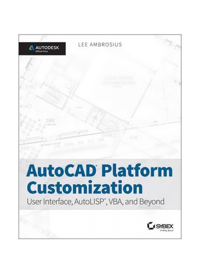 AutoCAD Platform Customization Paperback English by Lee Ambrosius - 02 Jun 2015