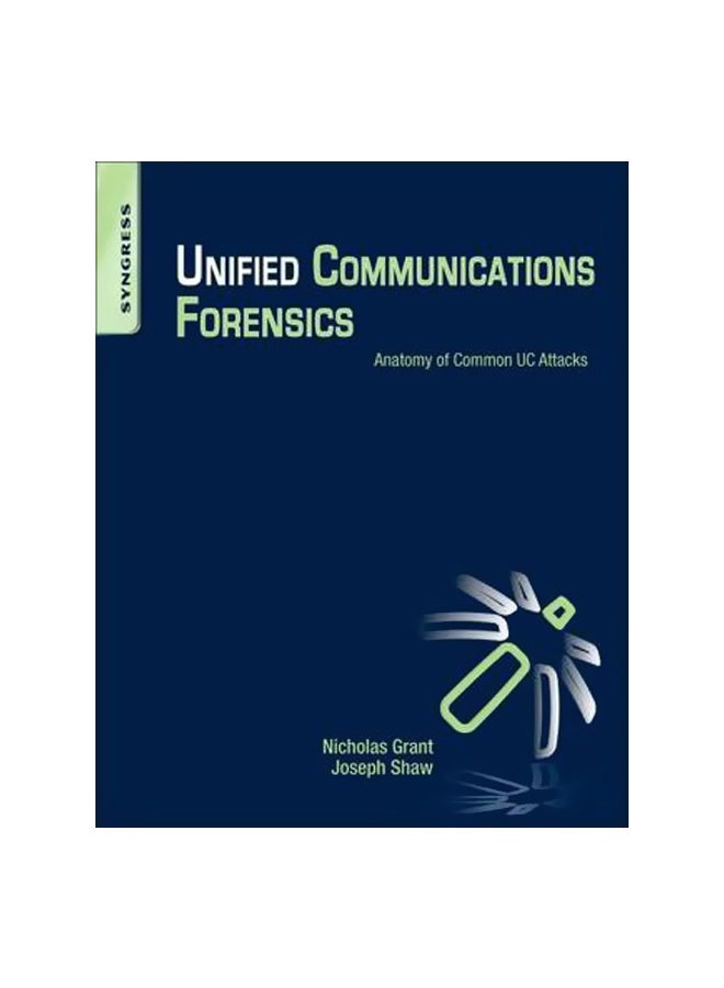 Unified Communications Forensics Paperback English by Nicholas Grant - 41609 