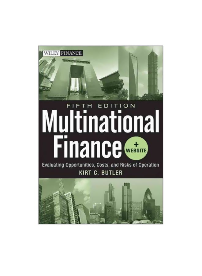 Multinational Finance: Evaluating Opportunities, Costs, And Risks Of Operations Paperback English by Kirt C. Butler - 16 Oct 2012