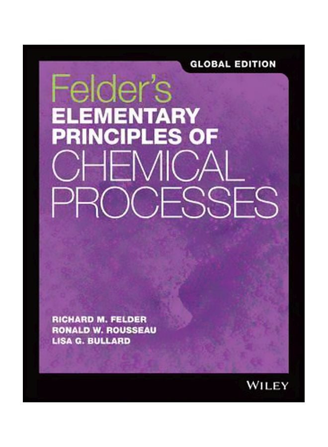 Felder's Elementary Principles Of Chemical Processes Paperback English by Richard M. Felder - 04-Nov-16 