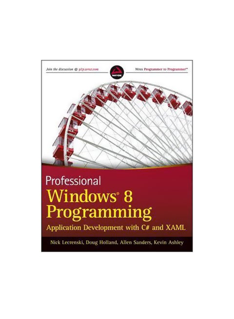 Professional Windows 8 Programming: Application Development With C# And XAML Paperback English by Nick Lecrenski - 03-Jan-13