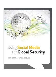 Using Social Media For Global Security Paperback English by Ravi Gupta - 05 Feb 2013 