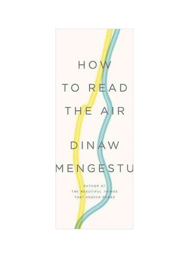 How To Read The Air Hardcover English by Dinaw Mengestu - 40465