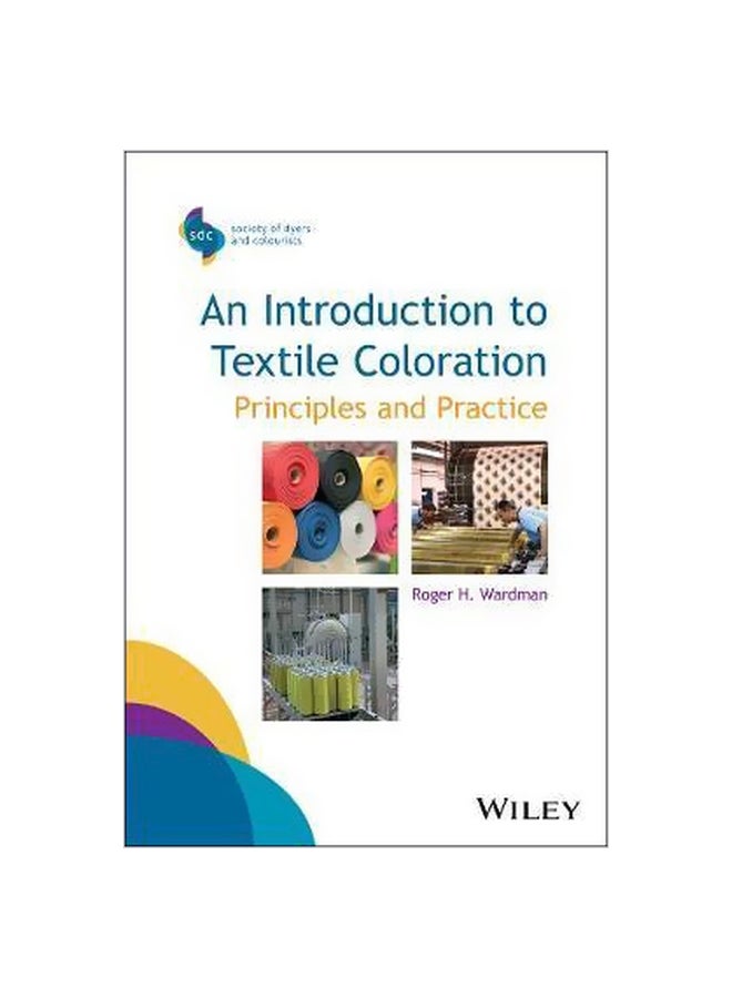 An Introduction To Textile Coloration : Principles And Practice Paperback English by Roger H Wardman - 13-Nov-17 