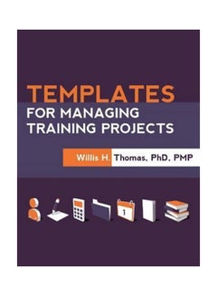 Templates For Managing Training Projects Paperback English by Willis H. Thomas - 42070