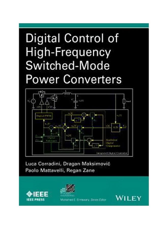 Digital Control Of High-Frequency Switched-Mode Power Converters Hardcover English by Luca Corradini - 01-Dec-15 