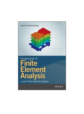 Fundamentals Of Finite Element Analysis Paperback English by Ioannis Koutromanos - 12 Feb 2018 - v1560681748/N26841561A_1