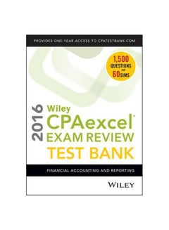 Wiley CPAexcel Exam Review 2016 Test Bank : Financial Accounting And Reporting Paperback English by O. Ray Whittington - 14-Dec-15