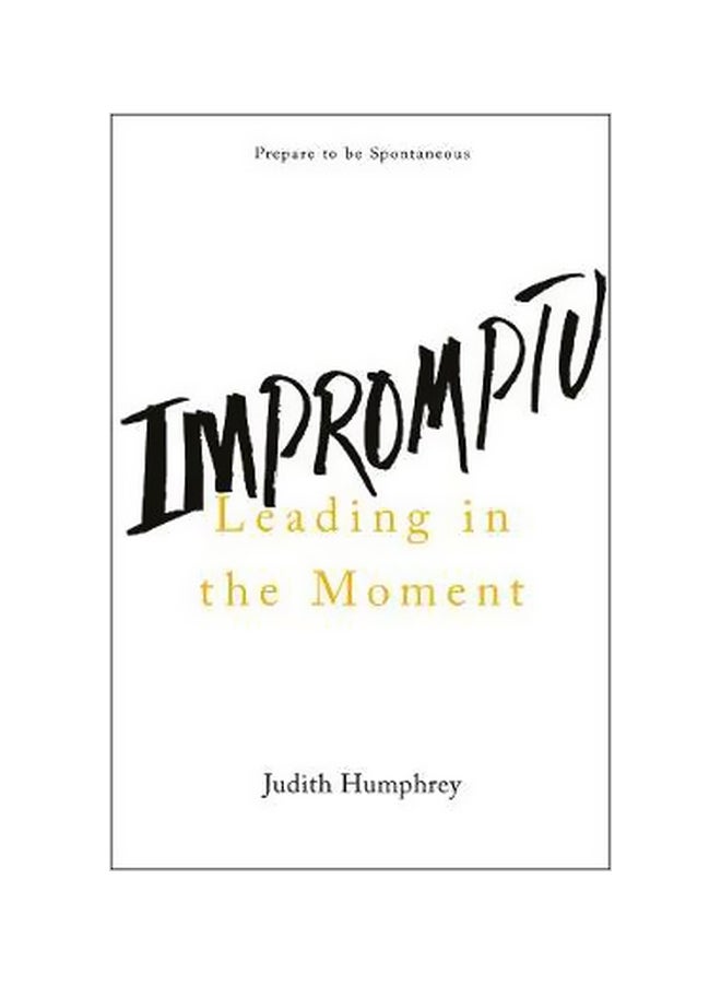 null - Impromptu : Leading In The Moment Hardcover English by Judith Humphrey - 11-Dec-17 - Image 1