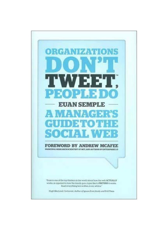 Organizations Don't Tweet, People Do: A Manager's Guide To The Social Web Hardcover English by Euan Semple - 20 Feb 2012
