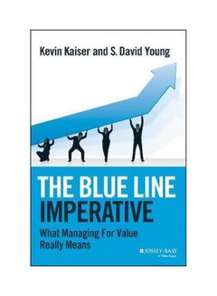 The Blue Line Imperative: What Managing For Value Really Means Hardcover English by Kevin Kaiser - 03-Sep-13 