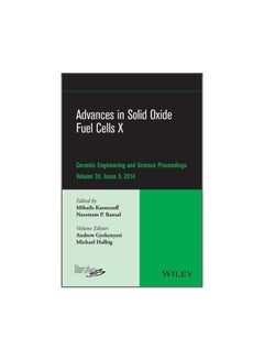 Advances In Solid Oxide Fuel Cells X Hardcover English by Andrew Gyekenyesi - 27-Jan-15 