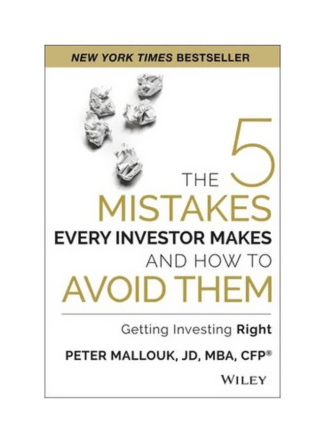 The 5 Mistakes Every Investor Makes And How To Avoid Them Hardcover English by Peter Mallouk - 22-Jul-14
