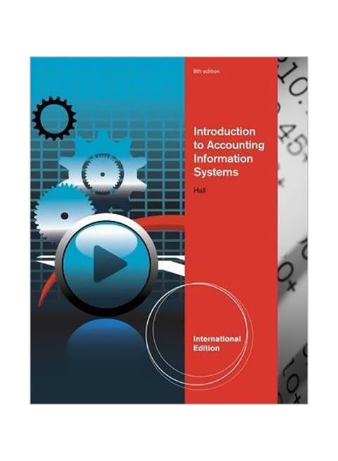 Introduction To Accounting Information Systems Paperback English by James A. Hall - 18 Jun 2012