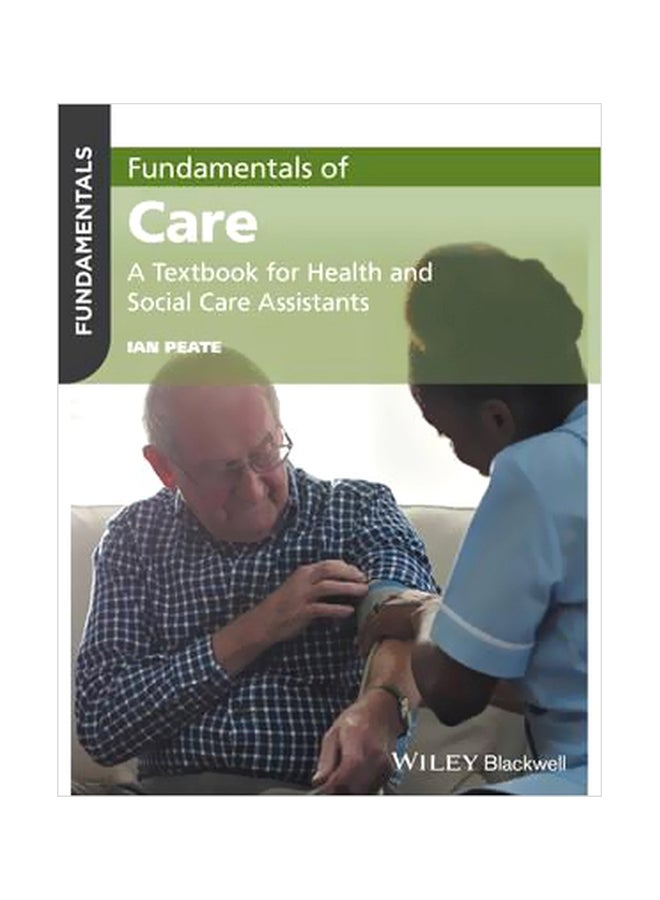 Fundamentals Of Care Paperback English by Ian Peate - 20-Mar-17 