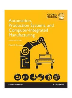 Automation Production Systems And Computer Integrated Manufacturing Paperback English by Mikell P. Groover - 27-Mar-15