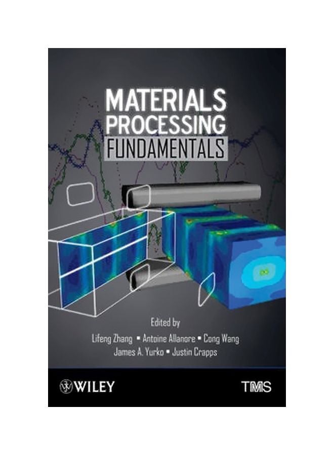 Materials Processing Fundamentals Hardcover English by Lifeng Zhang - 25-Mar-13