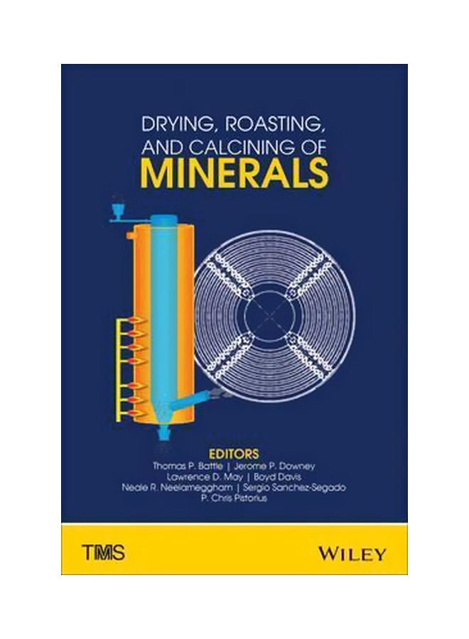 Drying, Roasting, And Calcining Of Minerals Hardcover English by Thomas P. Battle - 06-Apr-15 