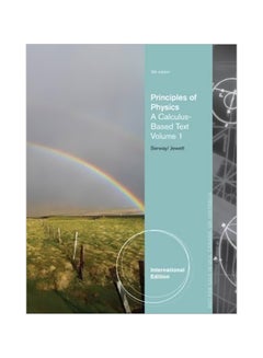 Principles Of Physics, Volume 1 : A Calculus-Based Text, International Edition Paperback English by Raymond Serway - 01 May 2012